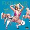F**k Em Up Sis - Single album lyrics, reviews, download