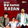 Mere Do Anmol Ratan (Original Motion Picture Soundtrack) - EP