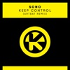 Sono - Keep Control (ARTBAT Remix)