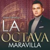 La Octava Maravilla - Single