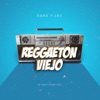 Dahz y Jd3 - Reggaeton Viejo