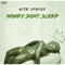 Money Don't Sleep - KiteStatus lyrics