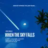 When the sky falls (feat. Nickname & D-Sisive) - Single album lyrics, reviews, download