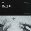 My Mind - Single