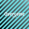 Overcome artwork