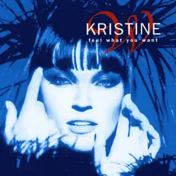 Feel What You Want - EP - Kristine W Feel What You Want - EP - Kristine W