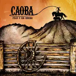 Feliz y Sin Dinero - Single - Caoba Feliz y Sin Dinero - Single - Caoba