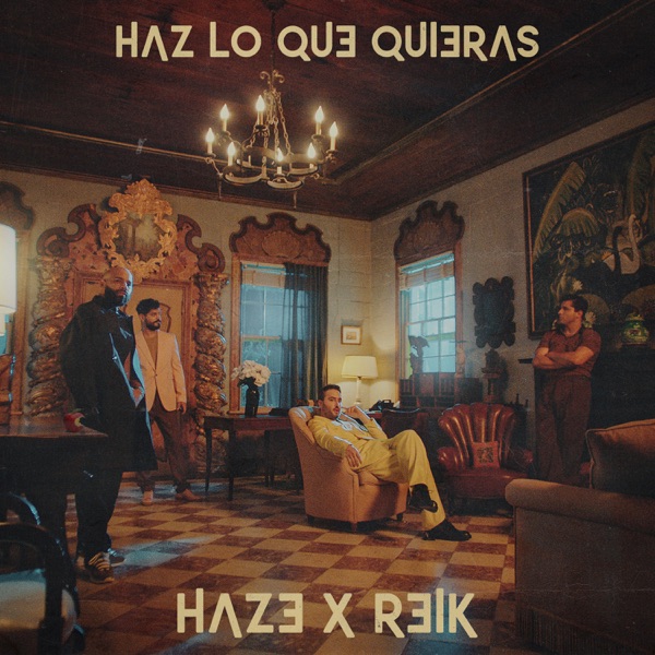 Haz Lo Que Quieras - Single - Haze & Reik