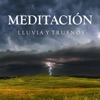 Meditación: Lluvia y Truenos