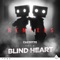Blind Heart (Carlos Gallardo Remix) - Cazzette lyrics