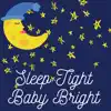 Sleep Tight Baby Bright - Single album lyrics, reviews, download