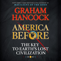 Graham Hancock - America Before artwork