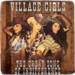 Village Girls - The Great Song of Indifference - Line Dance Music