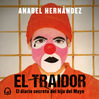 Anabel Hernández - El traidor artwork