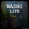 Life - Washo lyrics