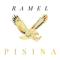 Pisina - Single by RAMEL album reviews, ratings, credits