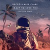 Decco - Crazy to Love You