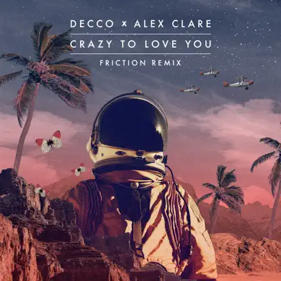 Crazy to Love You (Friction Remix) - Single - Alex Clare