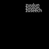 Zuulun Zuulun Zuseech - Single