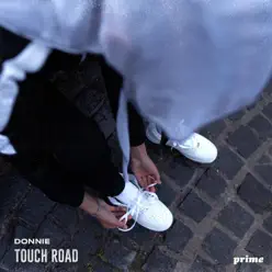 Touch Road - Single - Donnie Touch Road - Single - Donnie