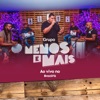 Fatalmente / Separação / Temporal (Ao Vivo) by Grupo Menos É Mais iTunes Track 1