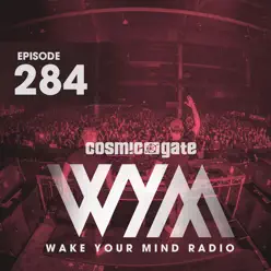 Wake Your Mind Radio 284 - Cosmic Gate