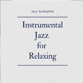 Instrumental Jazz for Relaxing artwork