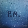 P.M. - EP, 2017