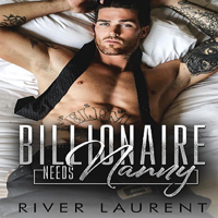 River Laurent - Billionaire Needs Nanny artwork