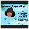 Summer Inspiration (feat. Killemall Coop, Joey Kash & Psmiith) - Single album lyrics, reviews, download