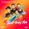 Just Say Yes (feat. Brian Kent) - Toy Armada & DJ Grind lyrics