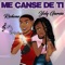 Me Cansé de Ti (feat. Richone) - Yoly Garcia lyrics