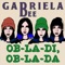Ob-La-Di, Ob-La-Da - Gabriela Bee lyrics