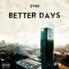 Stream & download Better Days - Single