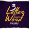3 Letter Word (feat. Sammie) - Tyler J lyrics