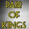 Pair of Kings - EP album lyrics, reviews, download