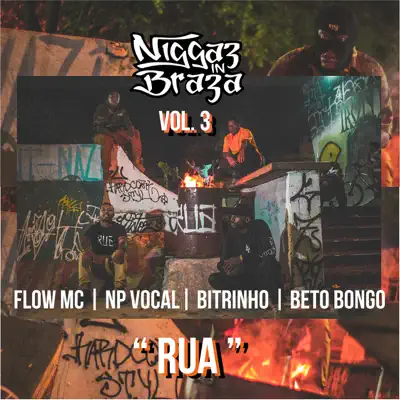 Rua (Niggaz In Braza), Vol. 3 - Single - Flow Mc