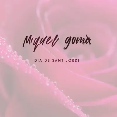 Dia De Sant Jordi - Single - Miquel Gomà