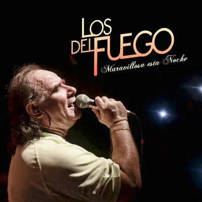 Maravillosa Esta Noche - Single - Los Del Fuego