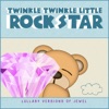 Twinkle Twinkle Little Rock Star - Standing Still