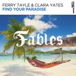 Ferry Tayle & Clara Yates - Find Your Paradise (Extended Mix)