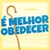 É Melhor Obedecer - Single