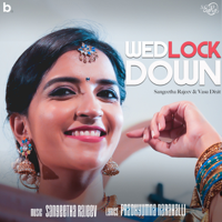 Sangeetha Rajeev & Vasu Dixit - Wedlock Down - Single artwork