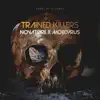 Stream & download Trained Killers - Single