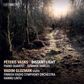 Pēteris Vasks: Distant Light, Piano Quartet & Summer Dances artwork
