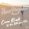 Come Back (If You Still Love Me) [Remixes]