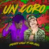 Stream & download Un Coro (feat. Mr.Axel) - Single