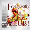 Stream & download Everybody in the Club !