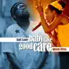 Baby Take Good Care (feat. Queen Ifrica) - Single album lyrics, reviews, download