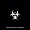 Quarantine (Freeverse) - Single album lyrics, reviews, download